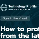 Technology Profits with Ray Blanco